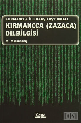 Kurmancca ile Karşılaştırmalı Kırmancca (Zazaca) Dilbilgisi